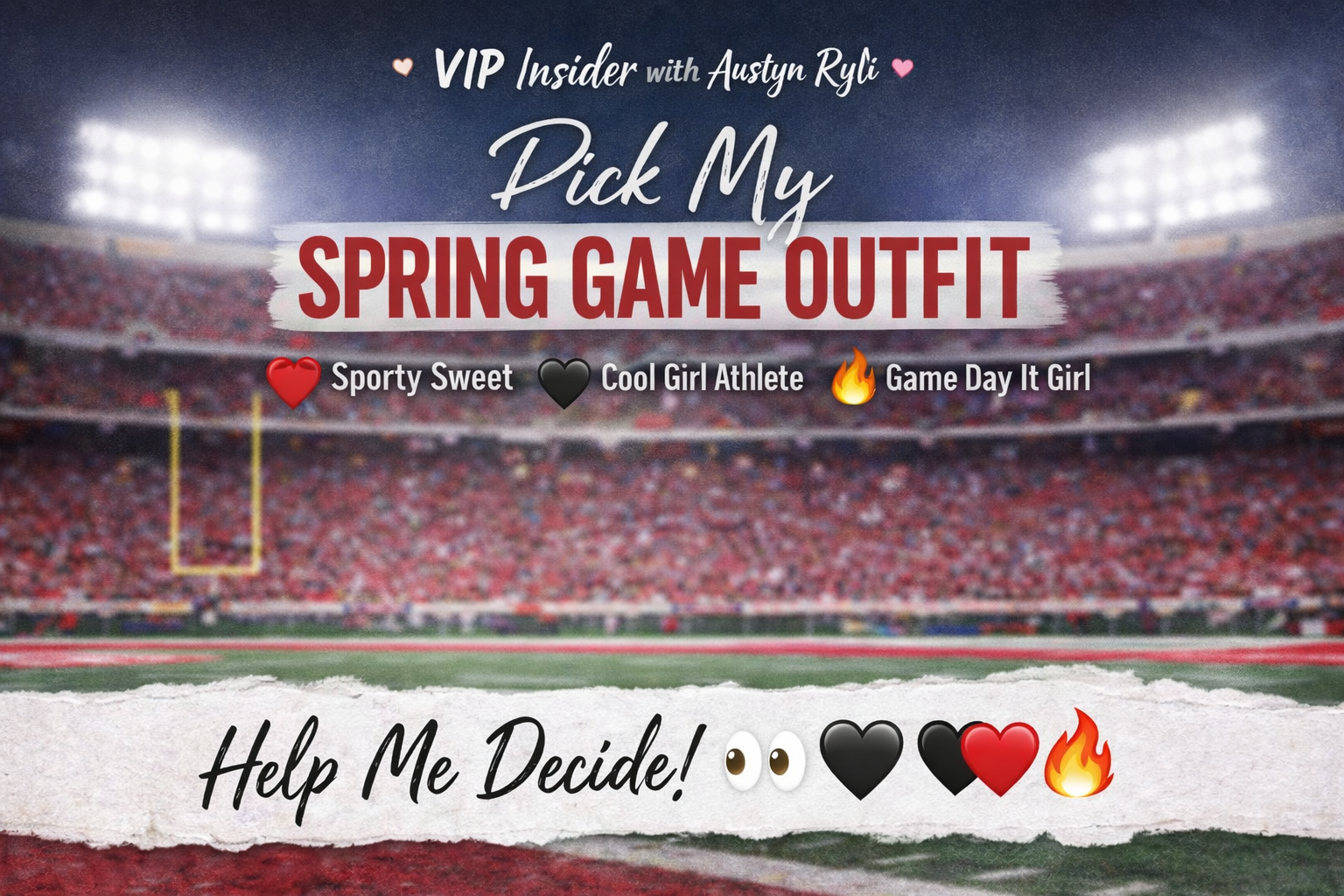 💋 VIP Insider: Pick My Spring Game Outfit